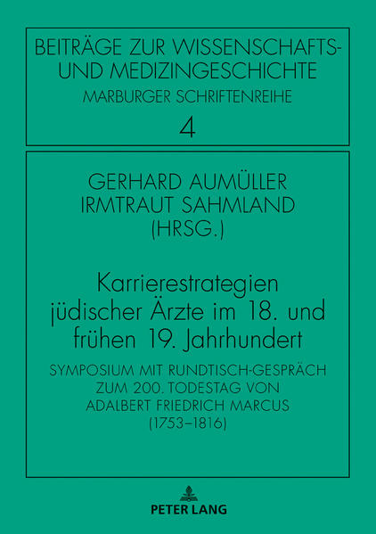 Karrierestrategien jüdischer Ärzte im 18. und frühen 19. Jahrhundert