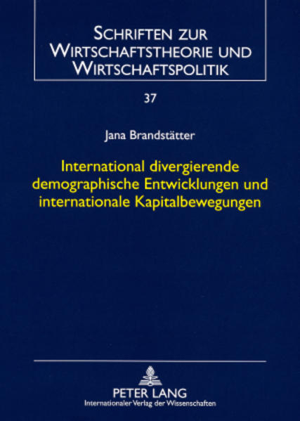 International divergierende demographische Entwicklungen und internationale Kapitalbewegungen