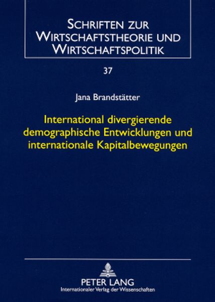 International divergierende demographische Entwicklungen und internationale Kapitalbewegungen