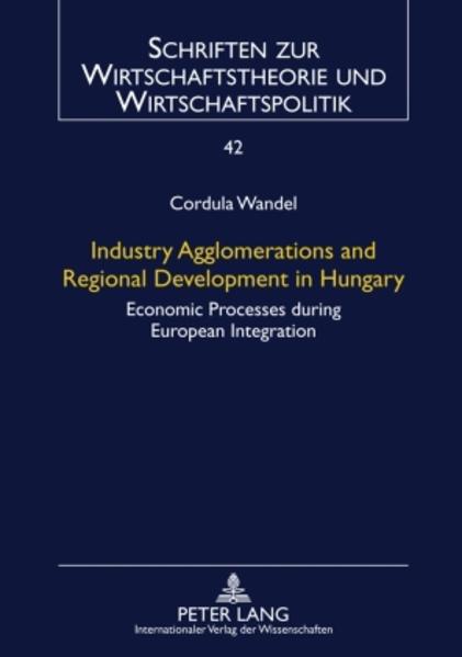 Industry Agglomerations and Regional Development in Hungary