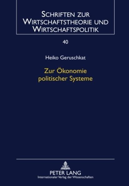 Zur Ökonomie politischer Systeme