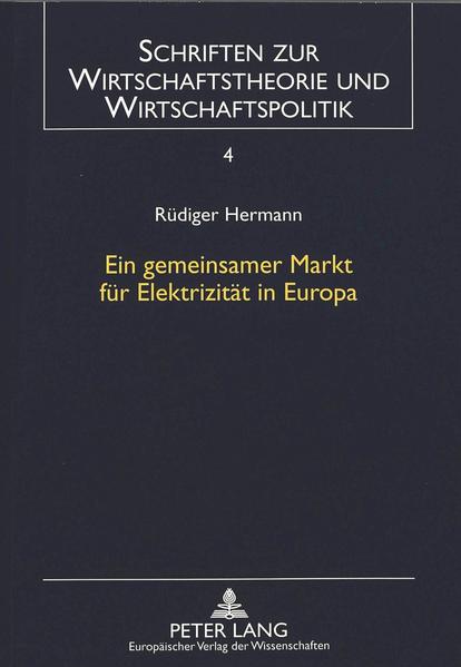 Ein gemeinsamer Markt für Elektrizität in Europa