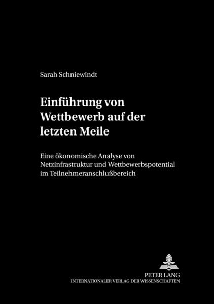 Einführung von Wettbewerb auf der Letzten Meile