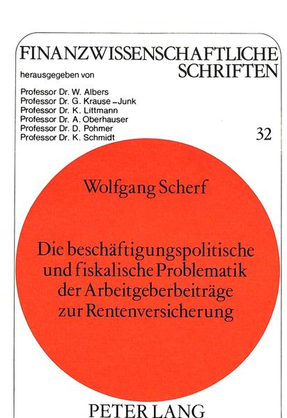 Die beschäftigungspolitische und fiskalische Problematik der Arbeitgeberbeiträge zur Rentenversicherung