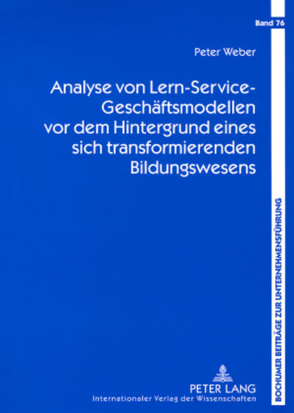 Analyse von Lern-Service-Geschäftsmodellen vor dem Hintergrund eines sich transformierenden Bildungswesens