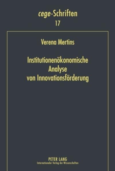 Institutionenökonomische Analyse von Innovationsförderung
