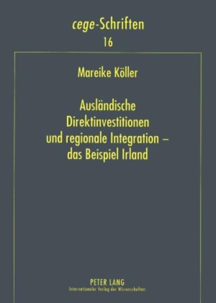 Ausländische Direktinvestitionen und regionale Integration – das Beispiel Irland
