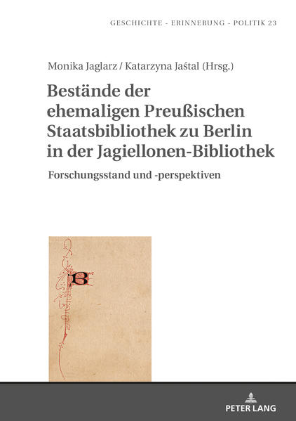 Bestände der ehemaligen Preußischen Staatsbibliothek zu Berlin in der Jagiellonen-Bibliothek