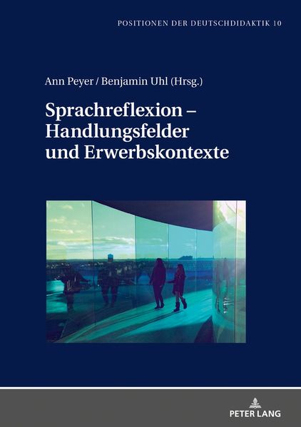 Sprachreflexion – Handlungsfelder und Erwerbskontexte
