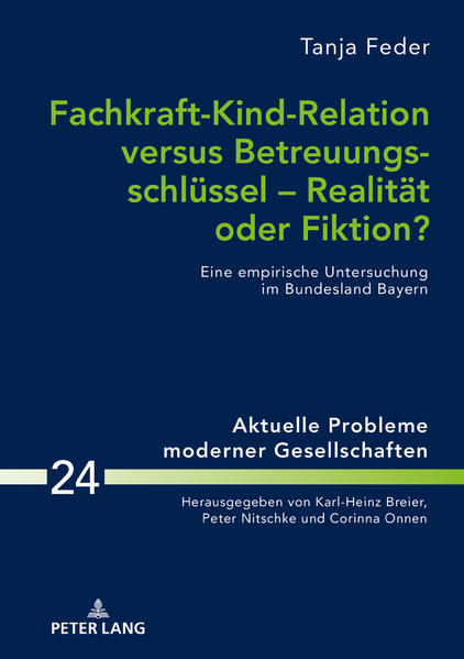 Fachkraft-Kind-Relation versus Betreuungsschlüssel – Realität oder Fiktion?