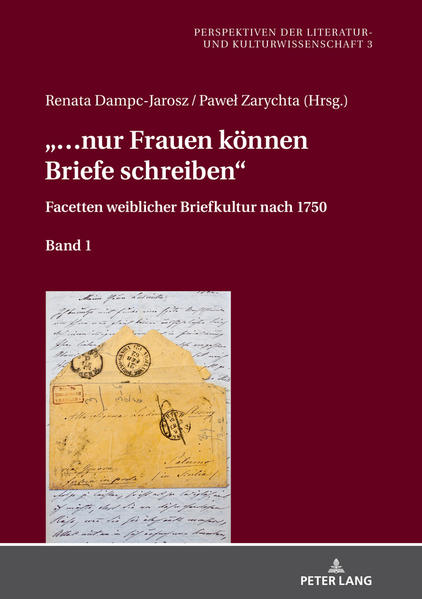 «… nur Frauen können Briefe schreiben»