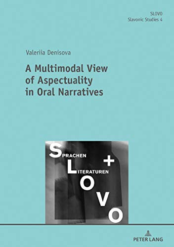 A Multimodal View of Aspectuality in Oral Narratives