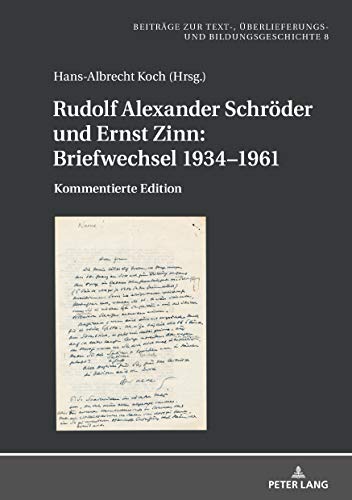Rudolf Alexander Schröder und Ernst Zinn: Briefwechsel 1934–1961
