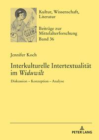 Interkulturelle Intertextualität im «Widuwilt»