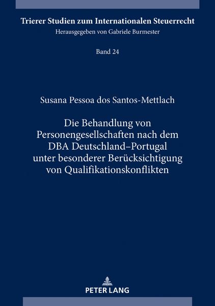 Die Behandlung von Personengesellschaften nach dem DBA Deutschland–Portugal unter besonderer Berücksichtigung von Qualifikationskonflikten