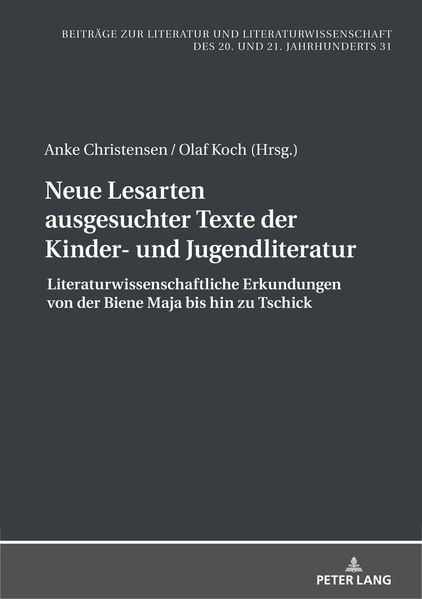 Neue Lesarten ausgesuchter Texte der Kinder- und Jugendliteratur