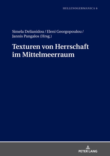 Texturen von Herrschaft im Mittelmeerraum