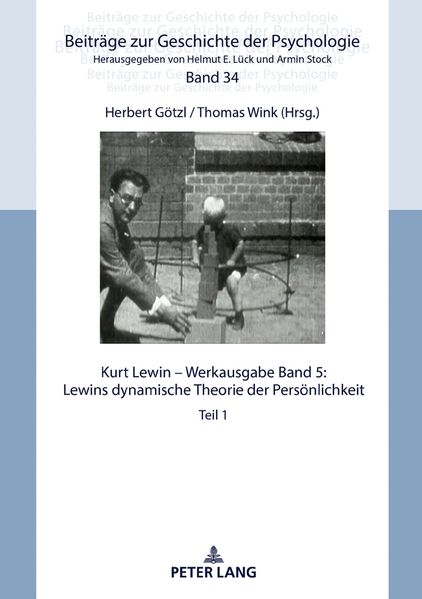 Kurt Lewin – Werkausgabe, Band 5: Lewins dynamische Theorie der Persönlichkeit