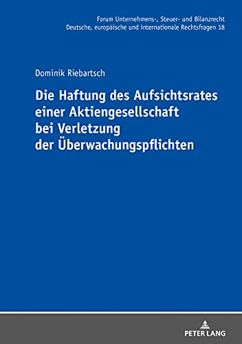 Die Haftung des Aufsichtsrates einer Aktiengesellschaft bei Verletzung der Überwachungspflichten