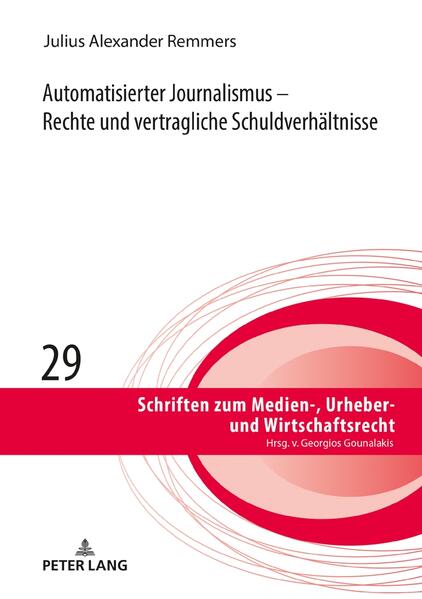 Automatisierter Journalismus – Rechte und vertragliche Schuldverhältnisse