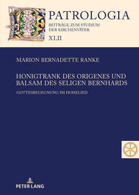 Honigtrank des Origenes und Balsam des seligen Bernhards
