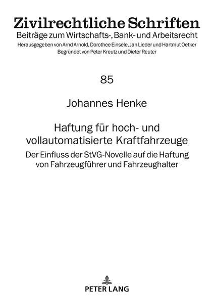Haftung für hoch- und vollautomatisierte Kraftfahrzeuge