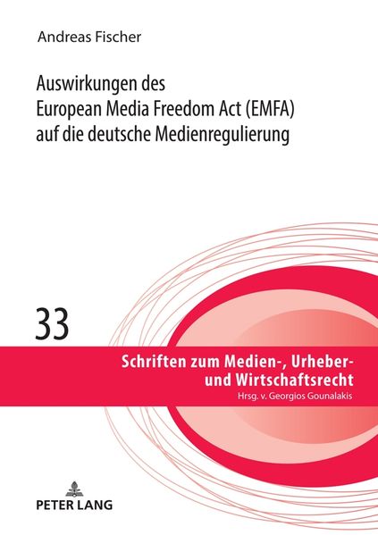Auswirkungen des European Media Freedom Act (EMFA) auf die deutsche Medienregulierung