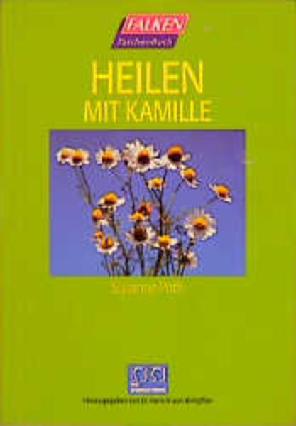 Heilen mit Kamille