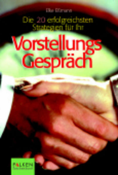 Die 20 besten Strategien, sich im Vorstellungsgespräch gut zu verkaufen