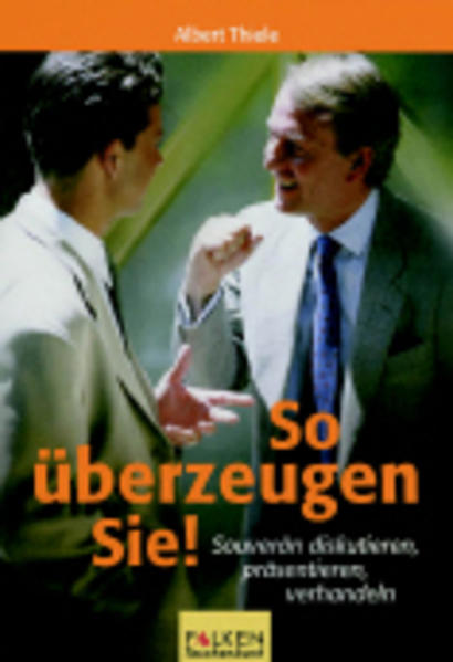 So überzeugen Sie!