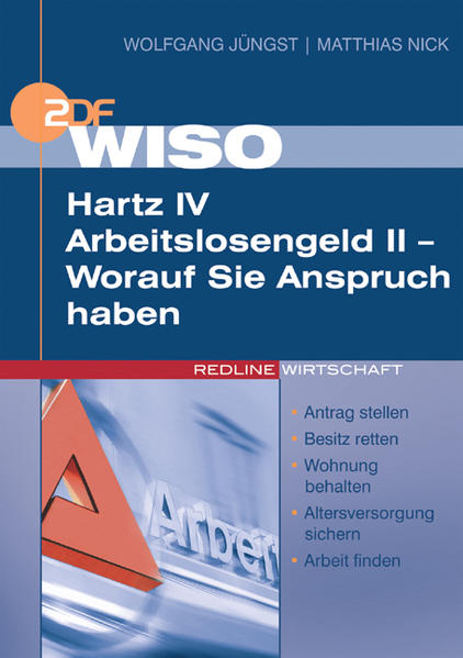 WISO Hartz IV /Arbeitslosengeld II - Worauf Sie Anspruch haben