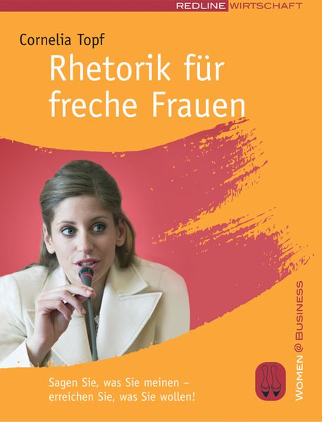 Rhetorik für freche Frauen
