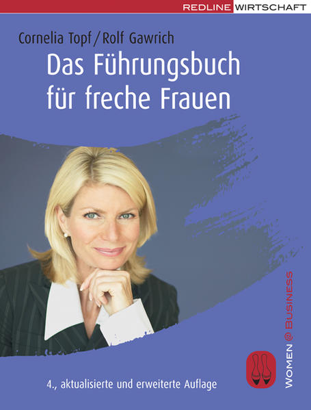 Das Führungsbuch für freche Frauen