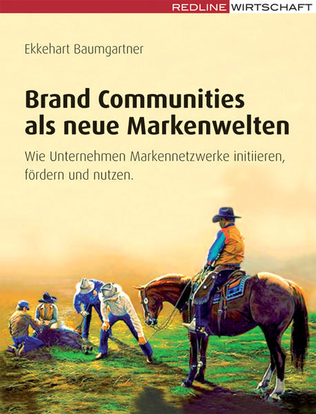 Brand Communities als neue Markenwelten