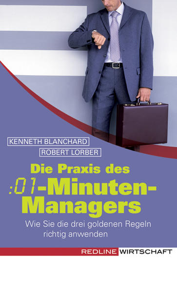 Die Praxis des :01-Minuten-Managers