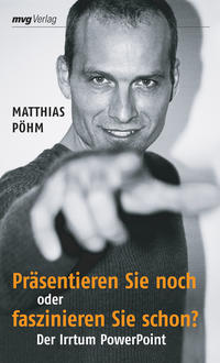 Präsentieren Sie noch oder faszinieren Sie schon?