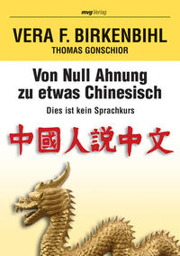 Von null Ahnung zu etwas Chinesisch