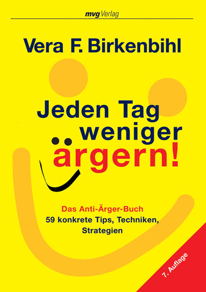 Jeden Tag weniger ärgern!