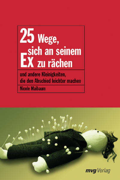 25 Wege, sich an seinem Ex zu rächen