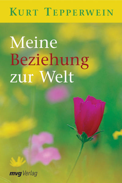 Meine Beziehung zur Welt