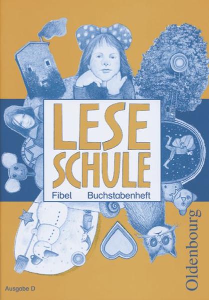 Leseschule Fibel - Ausgabe D für alle Bundesländer außer Bayern - Ausgabe 2004 / Buchstabenheft