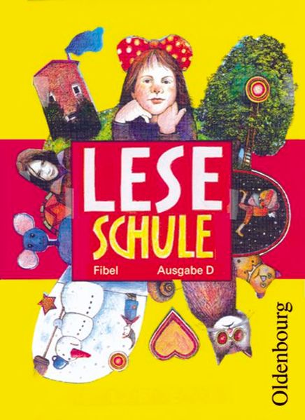 Leseschule Fibel - Ausgabe D für alle Bundesländer außer Bayern - Ausgabe 2004 / Fibel