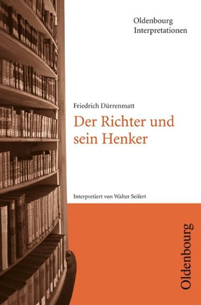 Oldenbourg Interpretationen / Der Richter und sein Henker
