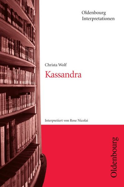 Oldenbourg Interpretationen / Kassandra