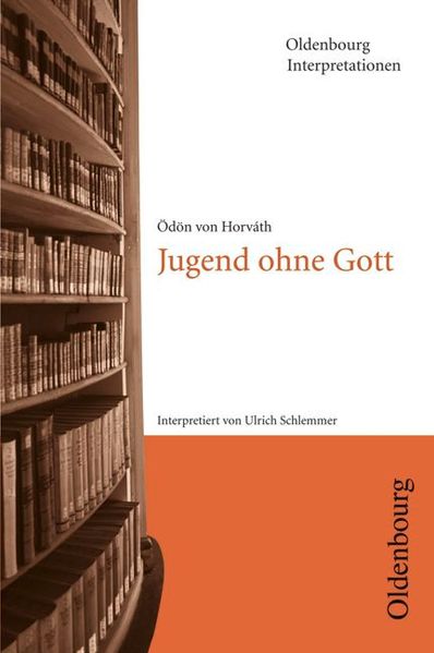 Oldenbourg Interpretationen / Jugend ohne Gott