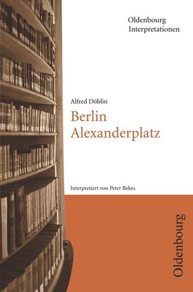 Oldenbourg Interpretationen / Berlin Alexanderplatz