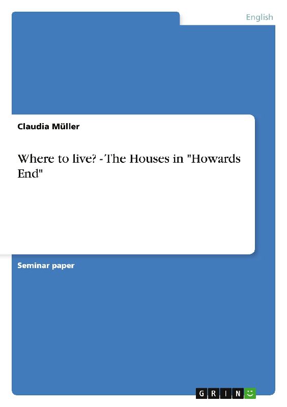 Where to live? - The Houses in "Howards End"
