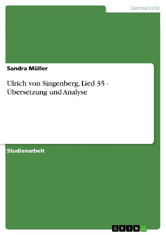 Ulrich von Singenberg, Lied 35 - Übersetzung und Analyse