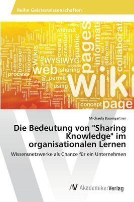 Die Bedeutung von "Sharing Knowledge" im organisationalen Lernen