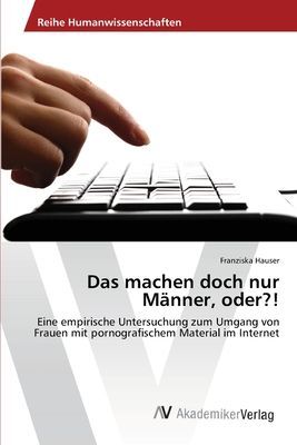 Das machen doch nur Männer, oder?!